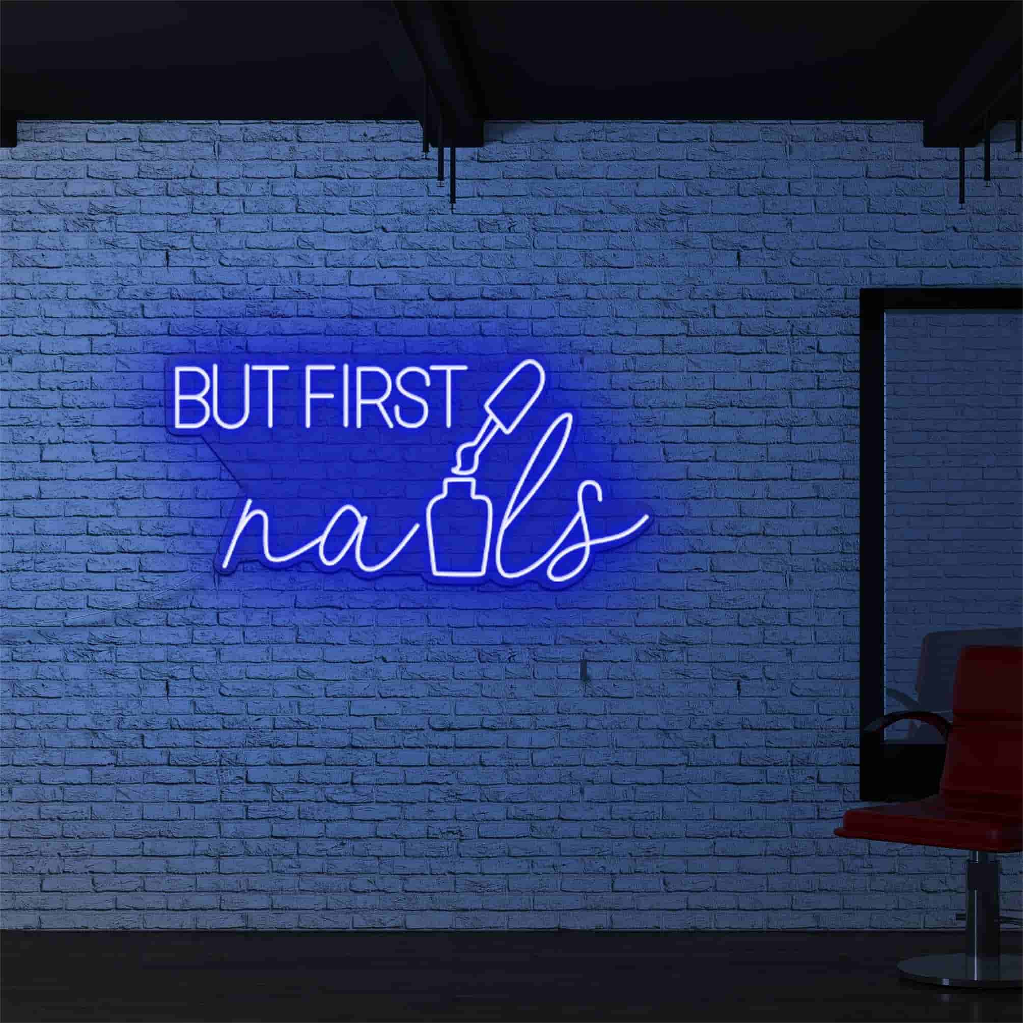 "But First, Nails" Neon Sign – Stylish Salon Decor for a Welcoming Beauty Space