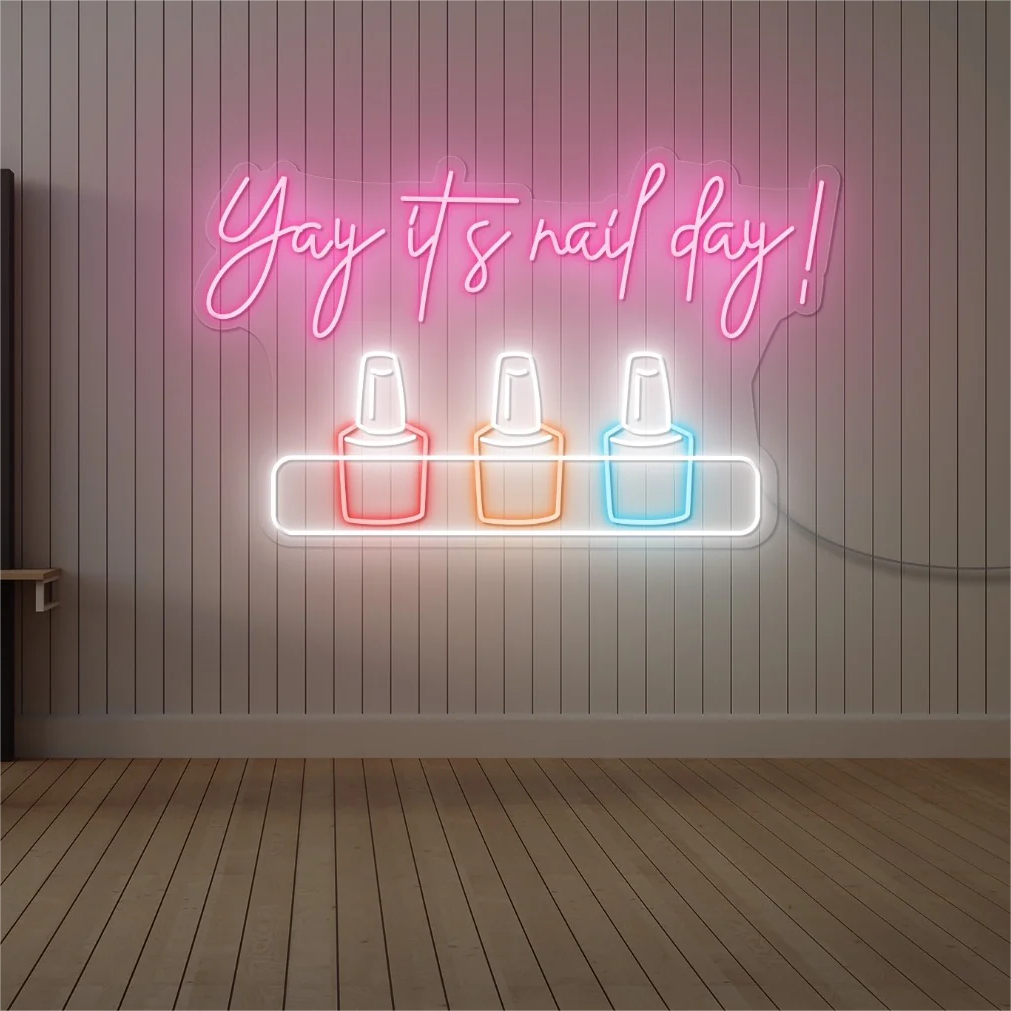 "Yay It's Nail Day!" Custom LED Neon Sign – Celebrate Self-Care with Vibrant Joy and Energy